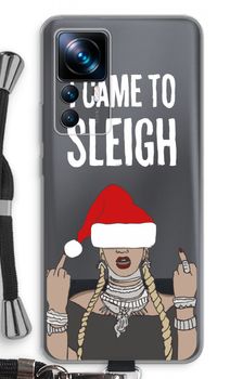 Came To Sleigh