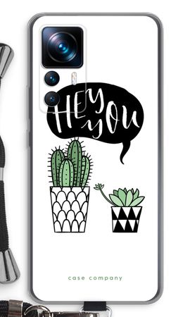 Hey you cactus