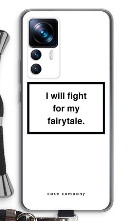 Fight for my fairytale