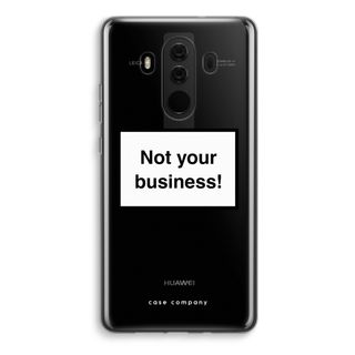 Not your business