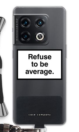 Refuse to be average