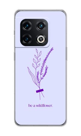 Be a wildflower
