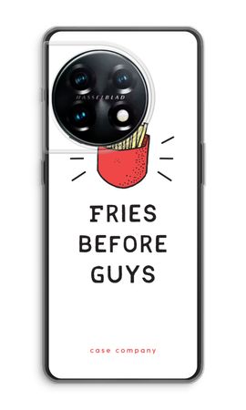 Fries before guys