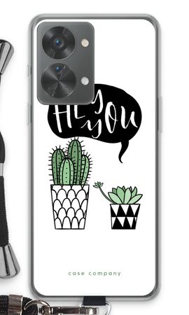 Hey you cactus