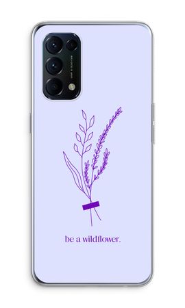 Be a wildflower