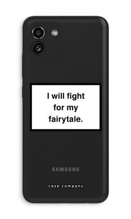 Fight for my fairytale