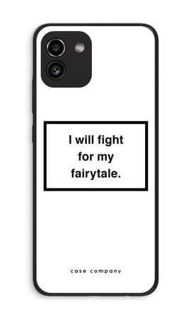 Fight for my fairytale