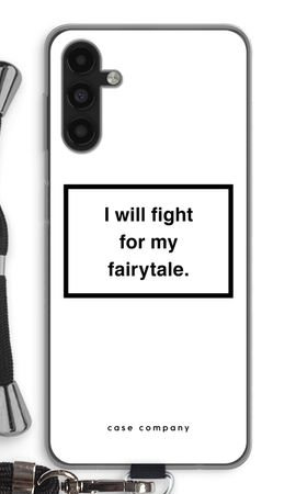 Fight for my fairytale
