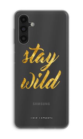 Stay wild