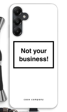 Not your business