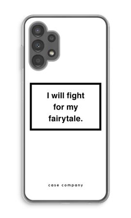 Fight for my fairytale