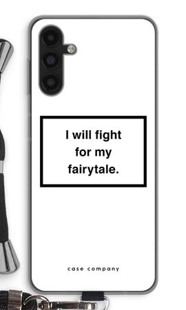 Fight for my fairytale