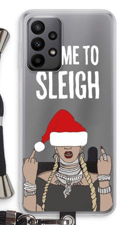 Came To Sleigh