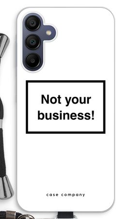 Not your business