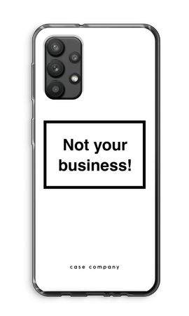 Not your business