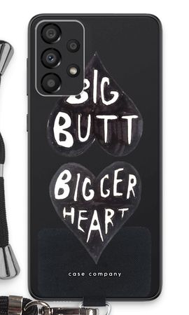 Big butt bigger heart