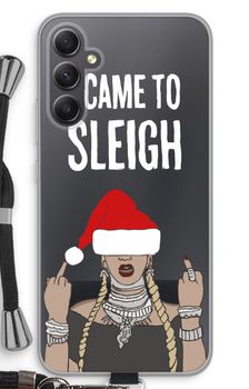 Came To Sleigh