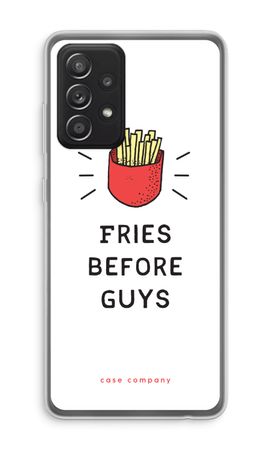 Fries before guys