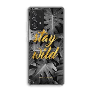 Stay wild