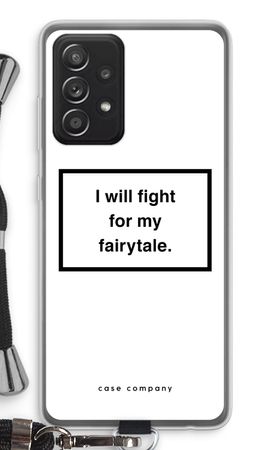 Fight for my fairytale