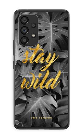 Stay wild