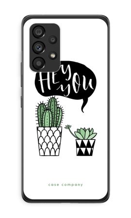 Hey you cactus