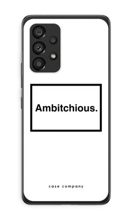 Ambitchious