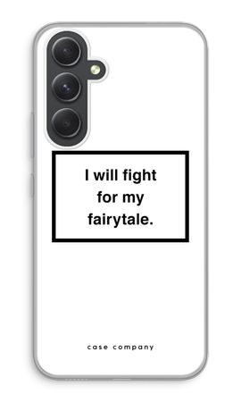 Fight for my fairytale