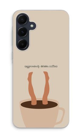 Aggressively drinks coffee