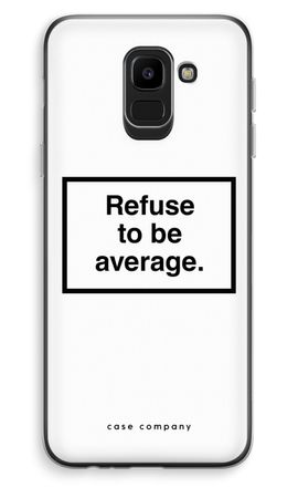 Refuse to be average