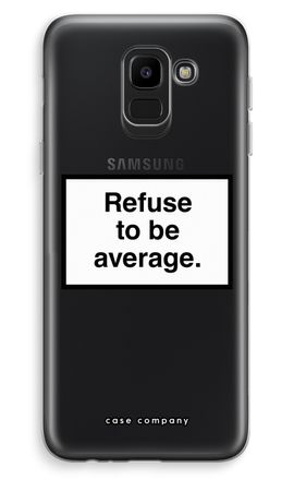 Refuse to be average