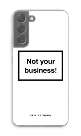 Not your business