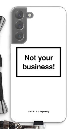 Not your business