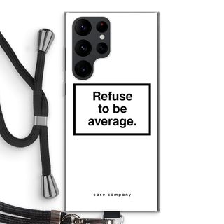 Refuse to be average