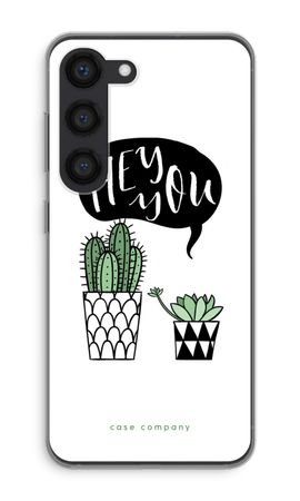 Hey you cactus