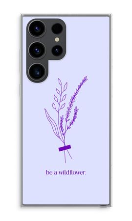 Be a wildflower