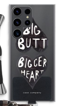 Big butt bigger heart