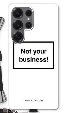 Not your business