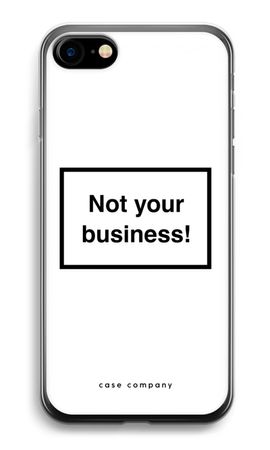 Not your business