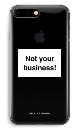 Not your business