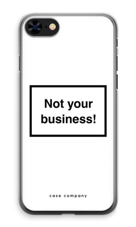 Not your business