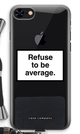 Refuse to be average