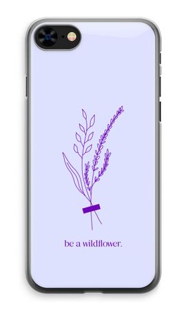 Be a wildflower