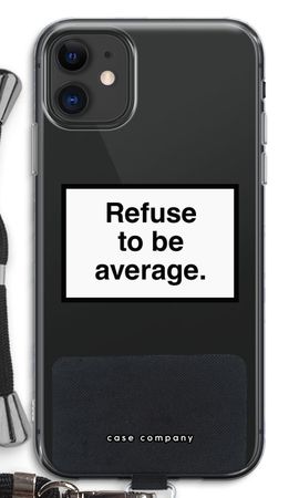 Refuse to be average