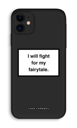 Fight for my fairytale