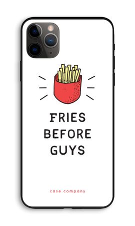 Fries before guys
