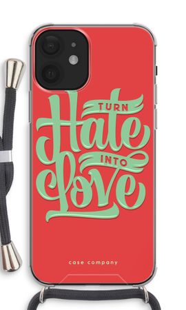 Turn hate into love