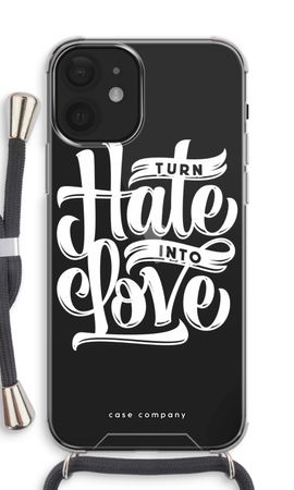 Turn hate into love