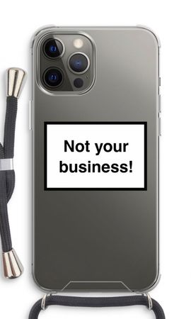 Not your business