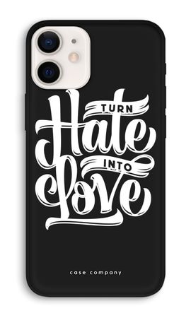 Turn hate into love